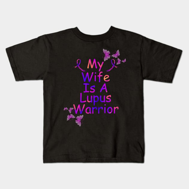 My Wife Is A Lupus Warrior Kids T-Shirt by Mega-st